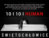 Zbiorowa wystawa fotografii „10 | 10 | HUMAN” w Świętochłowicach