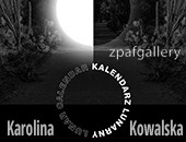 „Kalendarz lunarny” Karoliny Kowalskiej - wystawa w krakowskiej Galerii ZPAF