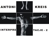 Wystawa fotografii Antoniego Kreisa "Interpretacje-2" w Galerii Katowice