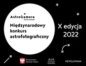 10. edycja Międzynarodowego Konkursu AstroCamera 2022 w Gdańsku