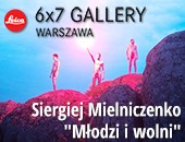 Wystawa fotografii Siergieja Mielniczenki w Leica 6x7 Gallery Warszawa