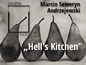 Wystawa Marcina Seweryna Andrzejewskiego „Hell's Kitchen” w Galerii Korytarz