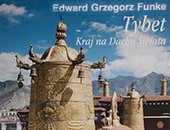  Wystawa Edwarda Grzegorza Funke „Tybet. Kraj na Dachu Świata” w Szczecinie
