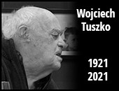 17 czerwca 2021 odszedł wspaniały człowiek i nasz przyjaciel - Wojciech Tuszko