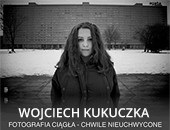 Galeria Obok ZPAF - Wojtka Kukuczki „Fotografia ciągła – chwile nieuchwycone”