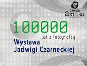 Wystawa „100 000 lat z fotografią” Jadwigi Czarneckiej w Toruniu