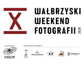 Zaproszenie na X Wałbrzyski Weekend Fotografii 2026