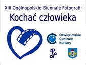Wyniki XIII Biennale Fotografii „Kochać człowieka” 2023 w Oświęcimiu