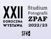 Zapraszamy do Starej Galerii na 22. Doroczną Wystawę Studium Fotografii ZPAF