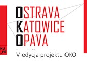 V edycja projektu OKO Ostrava-Katowice-Opava - wystawa w Opavie