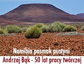 Andrzeja Bąka „Namibia posmak pustyni” w zamojskiej Galerii Ratusz