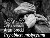 Wystawa Artura Brockiego „Trzy oblicza mistycyzmu” w bielskiej Galerii B&B