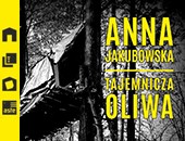 „Tajemnicza Oliwa” - fotografie Anny Jakubowskiej w Ratuszu Kultury