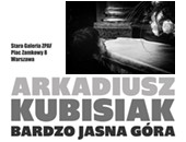 Zapraszamy do Starej Galerii na wernisaż wystawy Arkadiusza Kubisiaka