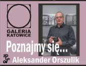 Spotkanie z Aleksandrem Orszulikiem w ramach cyklu „Poznajmy się” w Katowicach