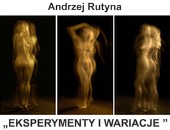 Kolejna odsłona wystawy „Eksperymenty i wariacje” Andrzeja Rutyny w Chełmie