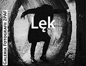 Autorskie Laboratorium Fotografii - wystawa „Lęk” we wrocławskiej Galerii ZPAF