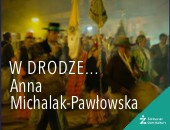 Na Żoliborzu wystawa Anny Michalak-Pawłowskiej W DRODZE…