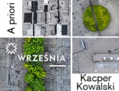 Kolekcja Wrzesińska 2025 - A priori - Kacper Kowalski