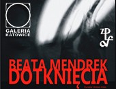 Wystawa fotografii Beaty Mendrek „Dotknięcia” w katowickiej galerii ZPAF