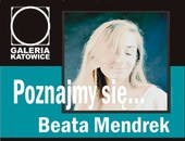 Spotkanie z Beatą Mendrek w ramach cyklu „Poznajmy się” w Katowicach