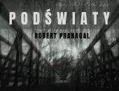 Wystawa „PODŚWIATY” Roberta Pranagala w Lublinie 
