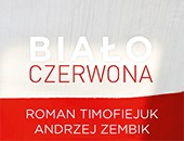 „Biało-Czerwona” - wystawa Romana Timofiejuka i Andrzeja Zembika w Darłowie 