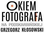 Czerwcowe spotkanie z cyklu „Okiem fotografa” z Grzegorzem Kłosowskim