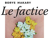 Nowy projekt Borysa Makarego „Le factice” w Krakowie