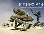 Wystawa „Burning Man” Romualdasa Požerskisa i Moniki Požerskytė - w DCF
