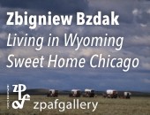 Zbigniew Bzdak: Living in Wyoming / Sweet Home Chicago - w krakowskiej galerii