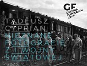 Fotografie Tadeusza Cypriana z I Wojny Światowej we wrocławskiej galerii ZPAF