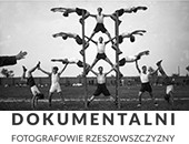W Rzeszowie wystawa „Dokumentalni. Fotografowie Rzeszowszczyzny”