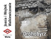 Wystawa „Drohobycz” Joasi i Wojtka Walkiewiczów w Wolskim Centrum Kultury