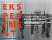 Wystawa „Eksperyment ! …” w trzech galeriach Łódzkiego Domu Kultury