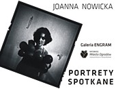 Joanny Nowickiej „Portrety Spotkane” w Katowicach Mieście Ogrodów