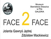 Wystawa „FACE 2 FACE” w pilskiej Galerii Muzeum Staszica