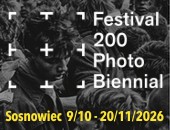 Międzynarodowe Biennale Fotografii FESTIVAL200 w Sosnowcu