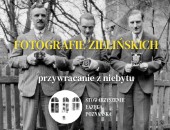 Fotografie Zielińskich - wystawa i wykład w Poznaniu