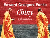 Chiny – tradycja i kultura, fotografie Edwarda Grzegorza Funke w Zielonej Górze
