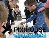 Darmowe warsztaty „Mój fyrtel / Moja przestrzeń” w poznańskim PIX. HOUSE
