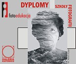 Wystawa „Dyplomy Fotoedukacji” w Galerii Katowice