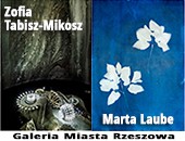 Wystawy Zofii Tabisz - Mikosz i Marty Laube w Galerii Fotografii Miasta Rzeszowa