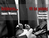 Wystawa fotografii „Gołębiarze... 40 lat później” w Galerii Nierzeczywistej
