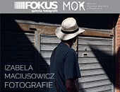 Wystawa Izabeli Maciusowicz „Fotografie” w siedleckiej galerii