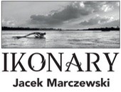Wystawa fotografii Jacka Marczewskiego „Ikonary” na warszawskich bulwarach