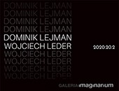 Wystawa Dominika Lejmana / Wojciecha Ledera „2020.20.2” w Łodzi