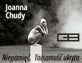 Joanny Chudy „Niepamięć. Tożsamość ukryta” w Galerii Bielskiej BWA