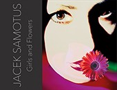 Wystawa Jacka Samotusa „Girls & Flowers” we wrocławskiej Galerii FOTO-GEN
