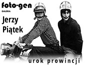 Wystawa Urok prowincji w fotografii Jerzego Piątka w Galerii FOTO-GEN